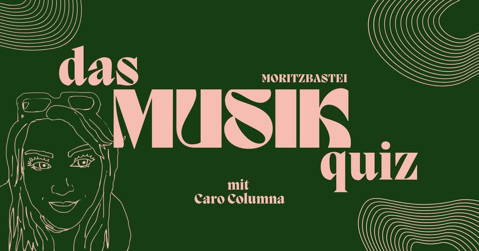 Das Moritzbastei Musikquiz mit Caro Columna