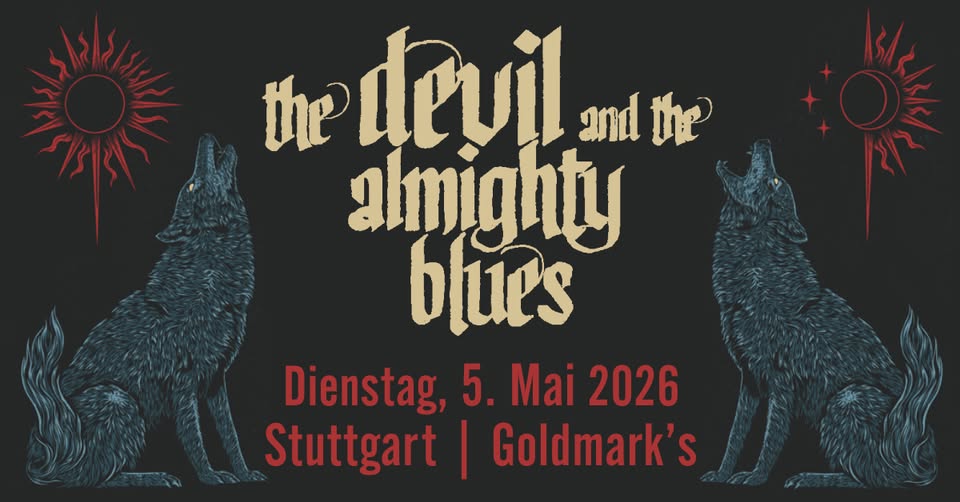 Live: THE DEVIL AND THE ALMIGHTY BLUES | Heavy-Blues-Rock mit Stoner-Anleihen – Stuttgart/Goldmark's