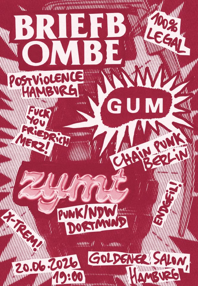 BRIEFBOMBE + ZYMT + GUM - Hamburg / Goldener Salon