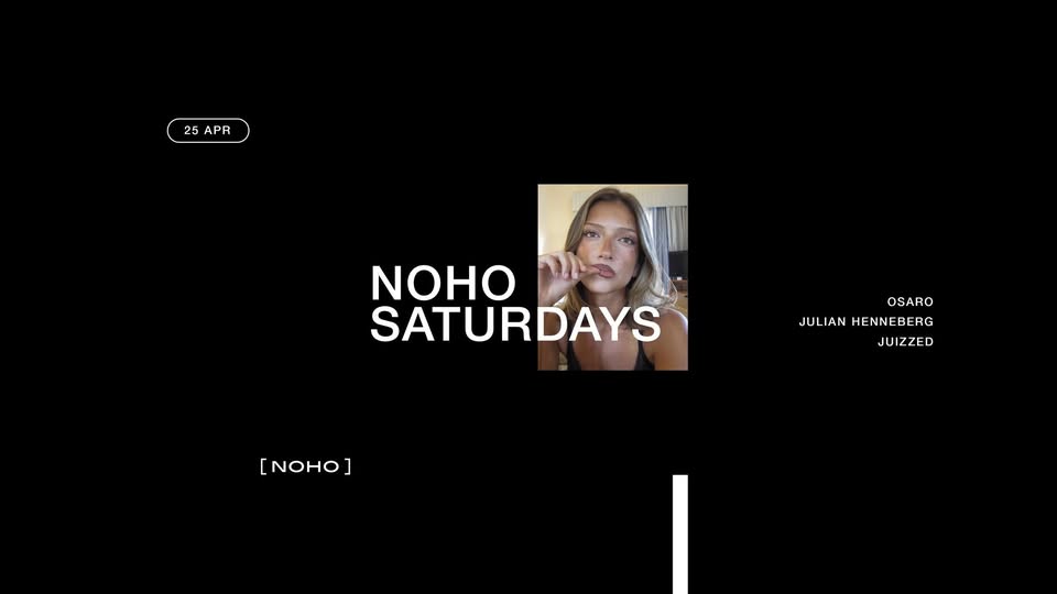 NOHO SATURDAYS