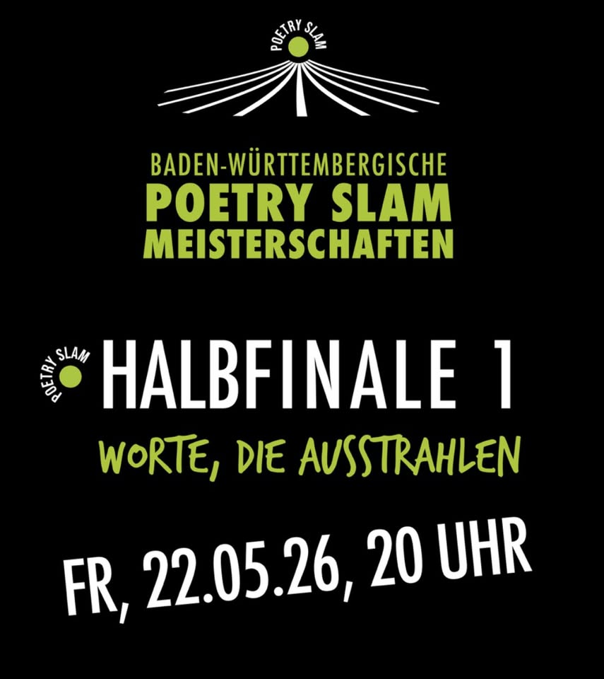 Ba-Wü Poetry Slam Meisterschaften Halbfinale 1