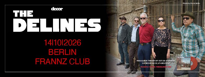 THE DELINES | "The Set Up" Tour | FRANNZ CLUB - Berlin