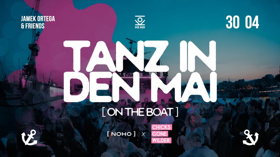 NOHO pres. TANZ IN DEN MAI – BOAT EDITION 2026