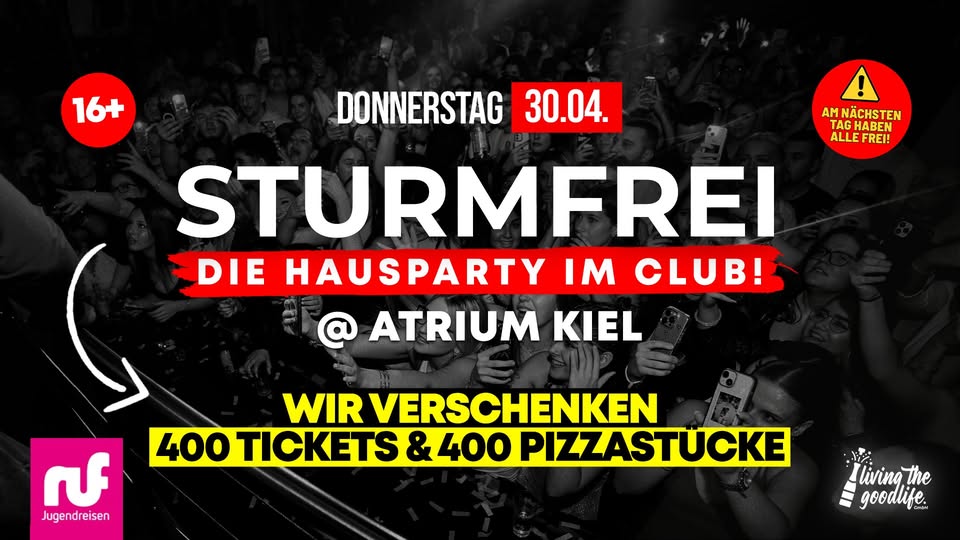 STURMFREI - DIE HAUSPARTY | 30.04.26 | ATRIUM KIEL