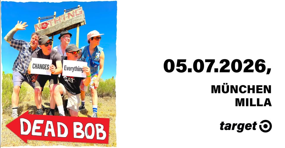 DEAD BOB - München, Milla