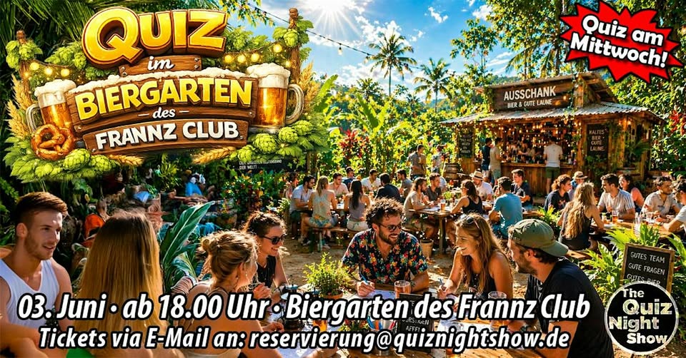 Quiz Night #571.1 - Allgemeinwissen (Open Air im Biergarten)