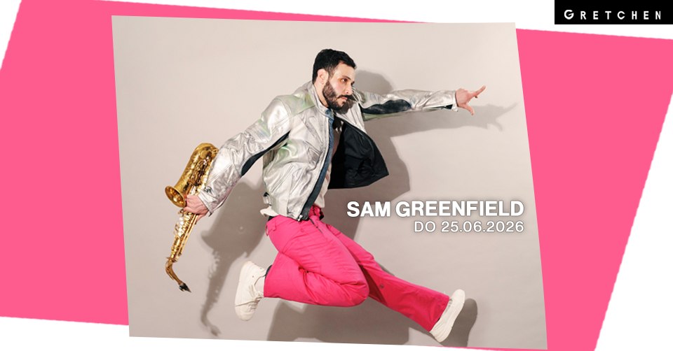 SAM GREENFIELD – Gretchen, Berln