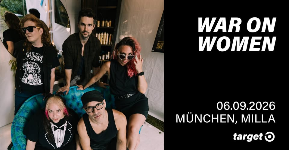 WAR ON WOMEN - München, Milla