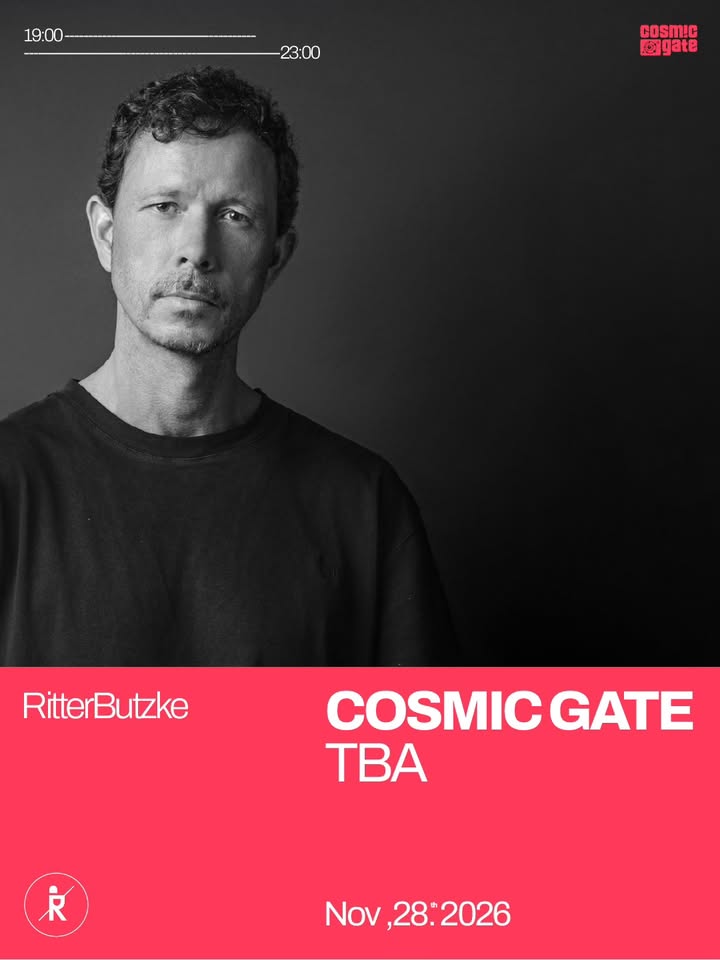  Cosmic Gate @ Ritter Butzke 