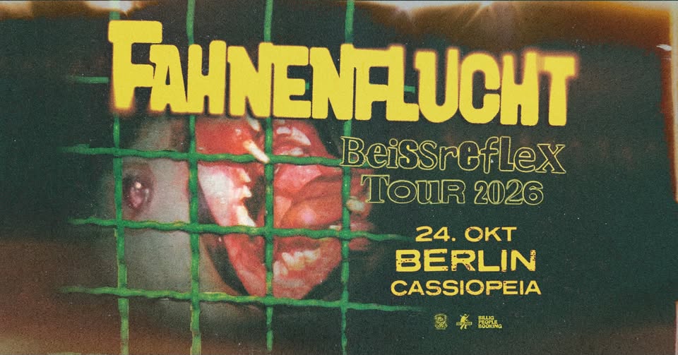 FAHNENFLUCHT – Beissreflex Tour | Berlin