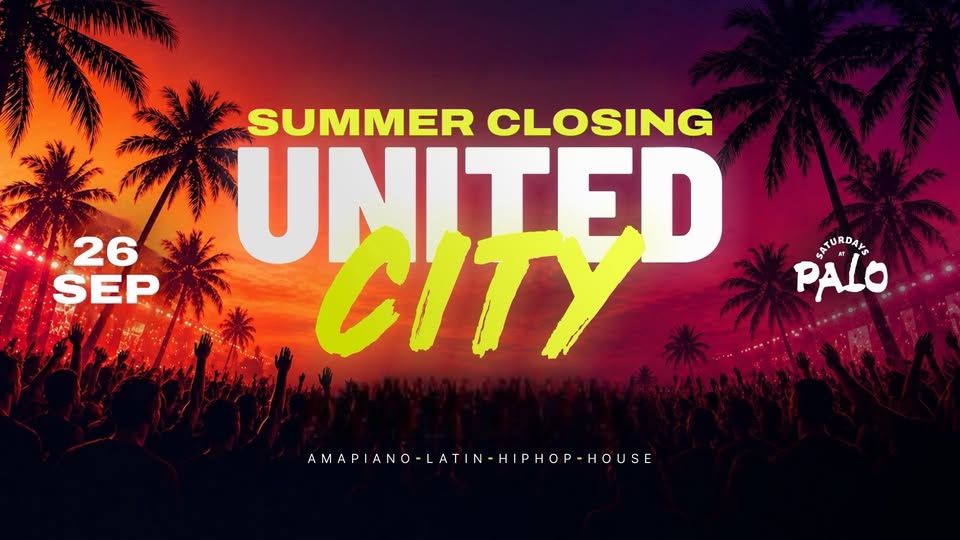 UNITED CITY – SUMMER CLOSING PARTY!