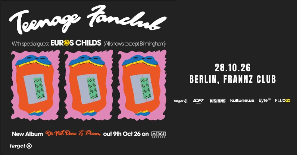 TEENAGE FANCLUB - "Do Not Dare To Dream"-Tour - Berlin, Frannz Club