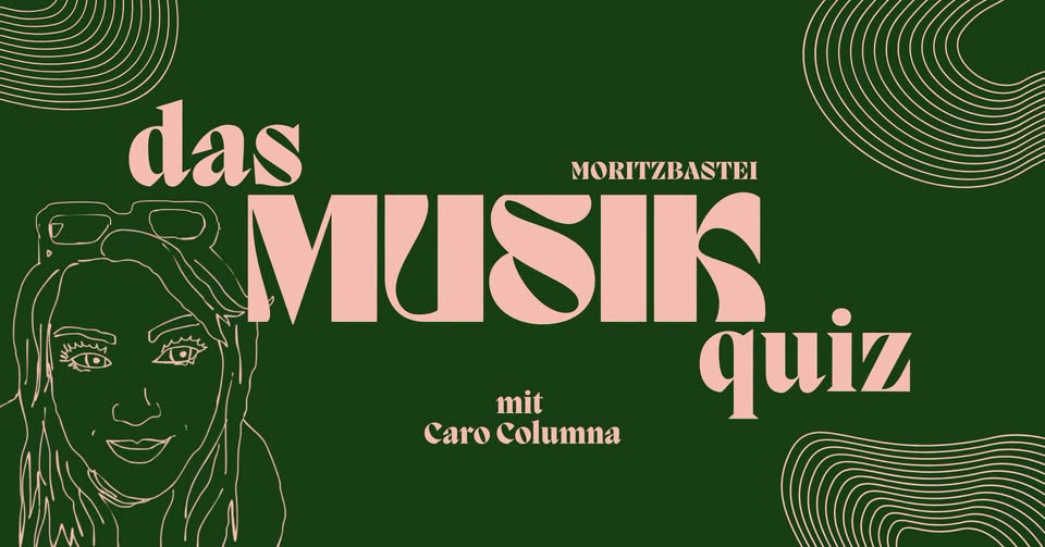 Das Moritzbastei Musikquiz mit Caro Columna