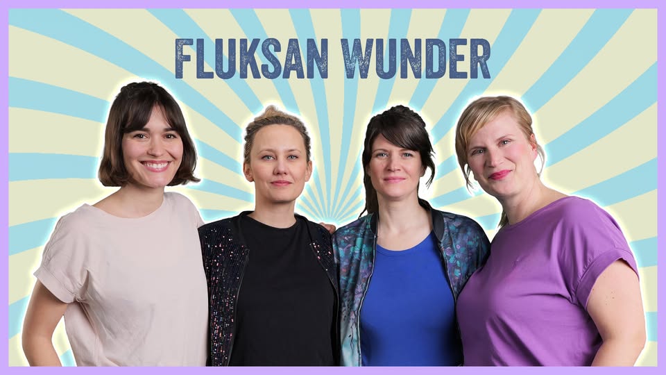 FLUKSAN WUNDER | MORITZBASTEI 2026