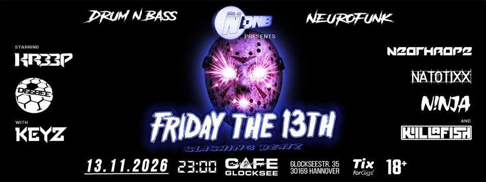 NDNB presents FRIDAY THE 13th