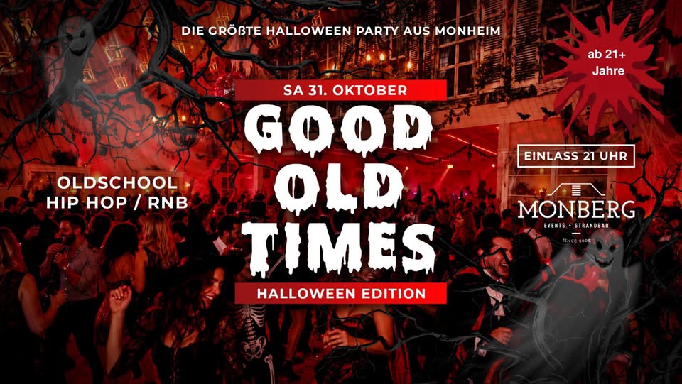 GOOD OLD TIMES – Oldschool Hip Hop & RnB - Halloween Party