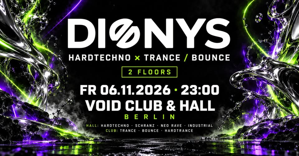 Dionys x Tenpercent | Hardtechno & Trance/Bounce Rave | VOID Club & Hall