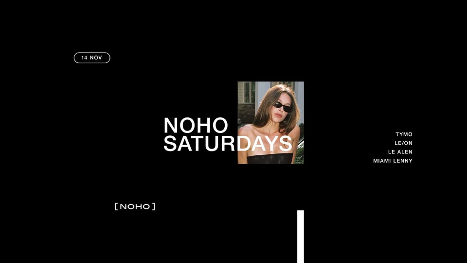 NOHO SATURDAYS