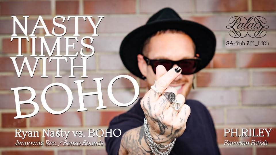 NASTY TIMES WITH BOHO