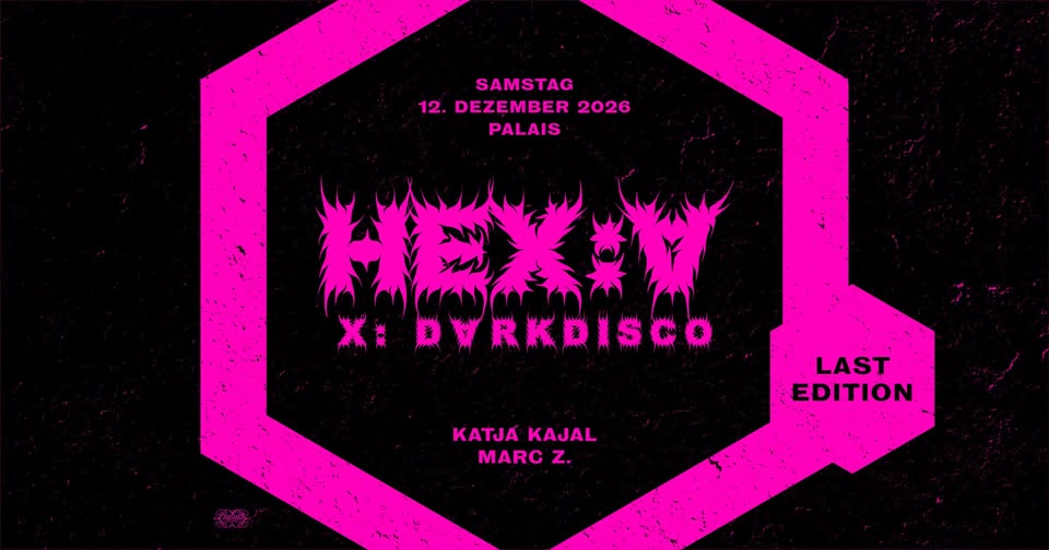 HEX:A | DARK DISCO - Last Edition